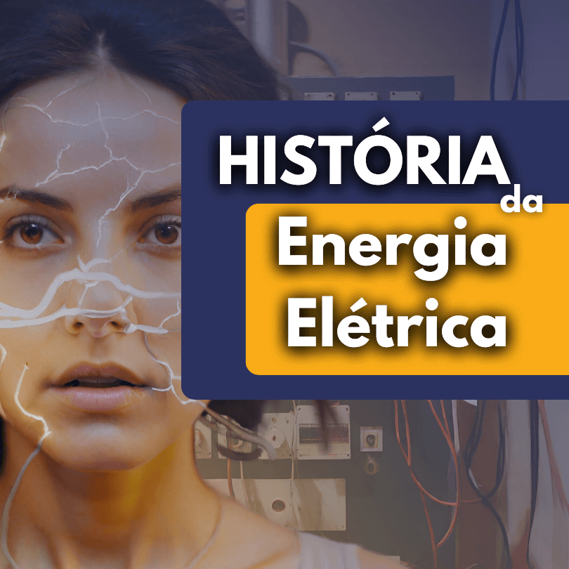 História da Energia Elétrica Uma Jornada pela Luz