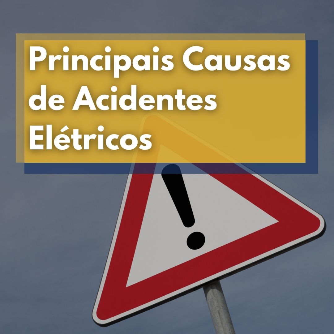 principais causas acidentes eletricos