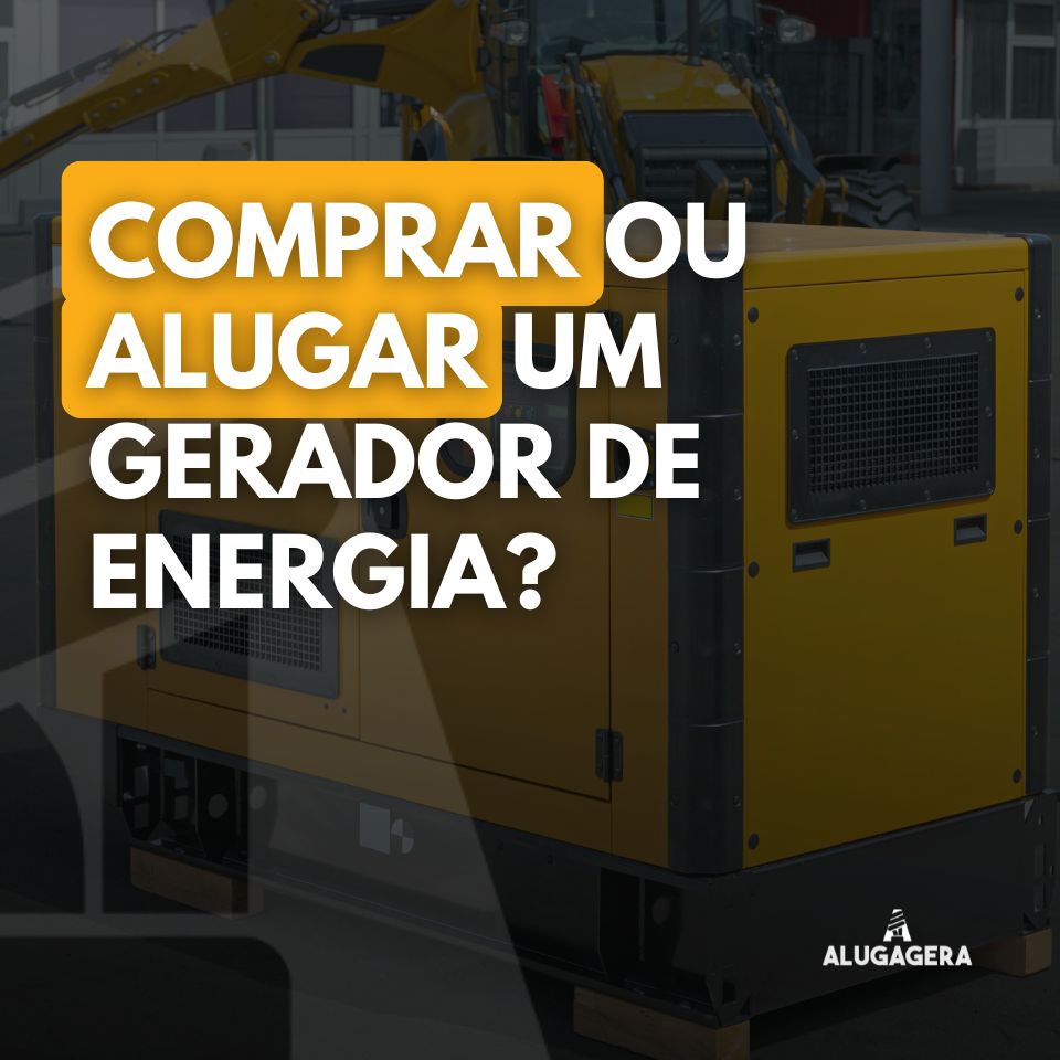 comprar ou alugar gerador energia