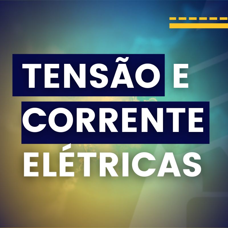 o que e tensao corrente eletrica